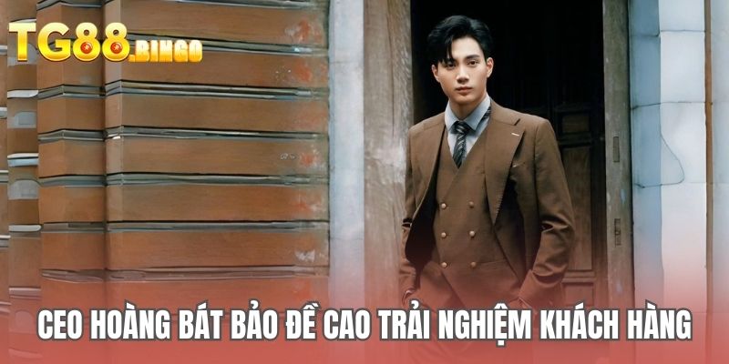 CEO Hoàng Bát Bảo đề cao trải nghiệm khách hàng