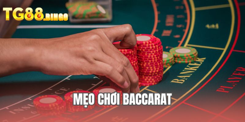 mẹo chơi Baccarat